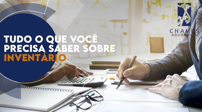 Tudo sobre processo de Inventário