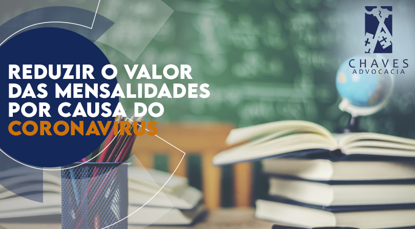 Reduzir valor de mensalidade escolar e universidade por causa do coronavírus